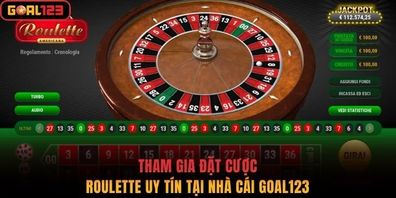 Tham gia đặt cược Roulette uy tín tại nhà cái Goal123